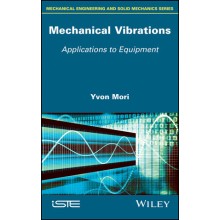 Mechanical Vibrations: Applications to Equipment